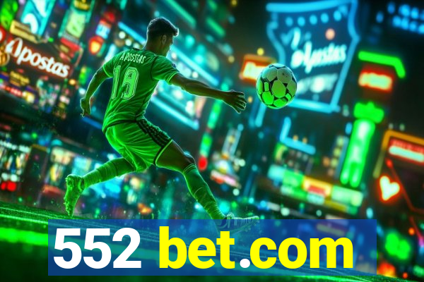 552 bet.com